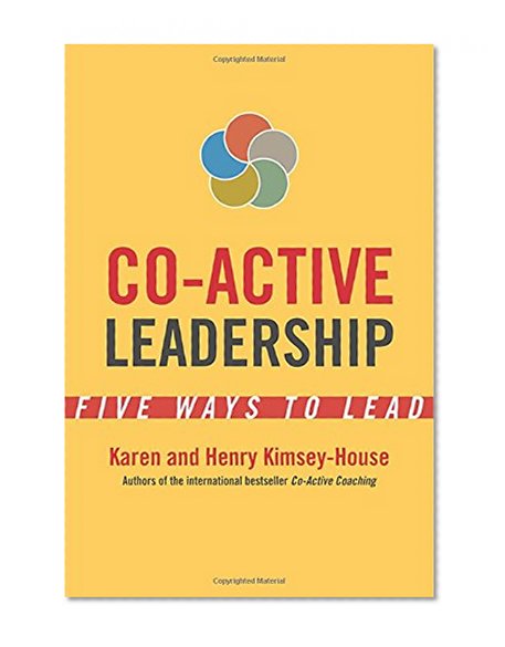 Book Cover Co-Active Leadership: Five Ways to Lead