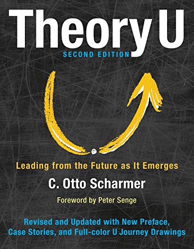 Book Cover Theory U: Leading from the Future as It Emerges