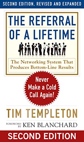 Book Cover The Referral of a Lifetime: Never Make a Cold Call Again! (Ken Blanchard Series - Simple Truths Uplifting the Value of)