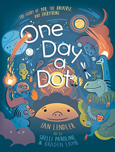 Book Cover One Day a Dot: The Story of You, The Universe, and Everything