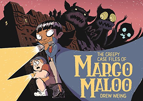 Book Cover The Creepy Case Files of Margo Maloo (The Creepy Case Files of Margo Maloo, 1)
