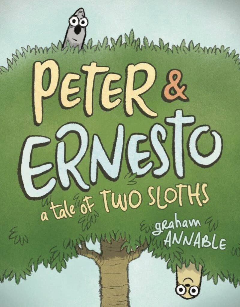 Book Cover Peter & Ernesto: A Tale of Two Sloths (Peter & Ernesto, 1)