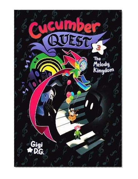 Book Cover Cucumber Quest: The Melody Kingdom