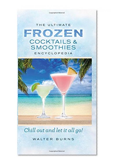 Book Cover The Ultimate Frozen Cocktails & Smoothies Encyclopedia
