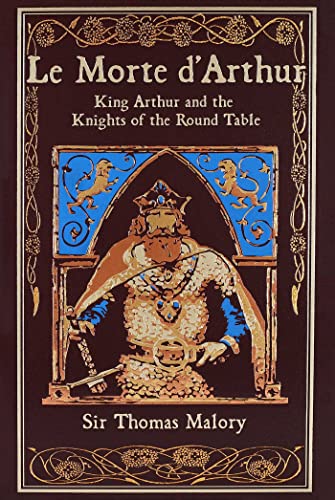 Book Cover Le Morte d'Arthur: King Arthur and the Knights of the Round Table (Leather-bound Classics)