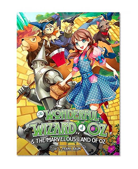 Book Cover The Wonderful Wizard of Oz & The Marvelous Land of Oz (Manga Illustrated Classics)