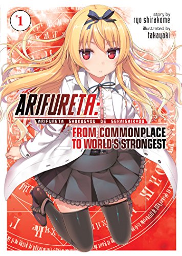 Book Cover Arifureta: From Commonplace to World's Strongest (Light Novel) Vol. 1