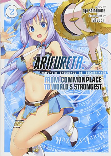 Book Cover Arifureta: From Commonplace to World's Strongest (Light Novel) Vol. 2
