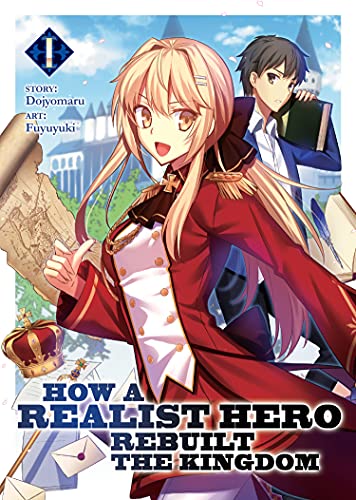 Book Cover How a Realist Hero Rebuilt the Kingdom (Light Novel) Vol. 1