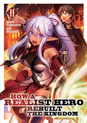 Book Cover How a Realist Hero Rebuilt the Kingdom (Light Novel) Vol. 2