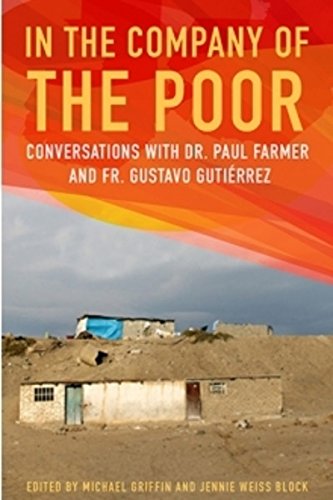 Book Cover In The Company Of The Poor: Conversations With Dr. Paul Farmer And Father Gustavo Gutierrez