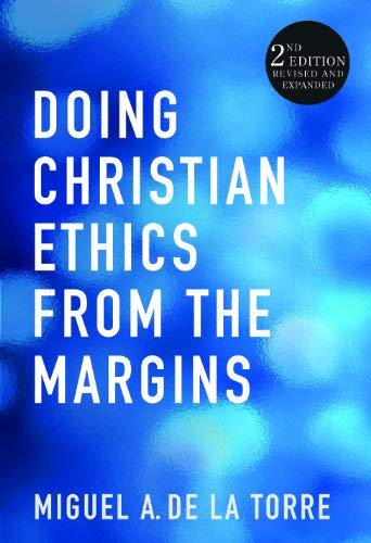 Book Cover Doing Christian Ethics from the Margins: 2nd Edition Revised and Expanded