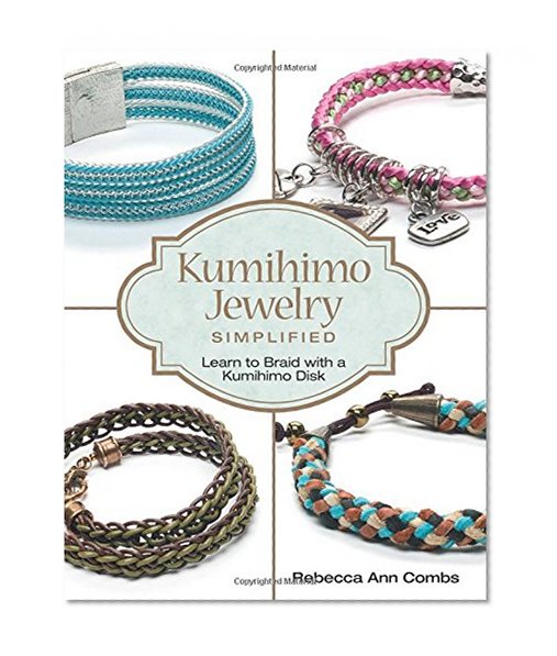 Book Cover Kumihimo Jewelry Simplified: Learn to Braid with a Kumihimo Disk