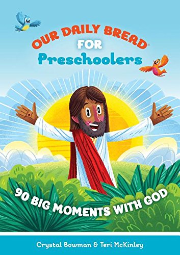 Book Cover Our Daily Bread for Preschoolers: 90 Big Moments with God (Our Daily Bread for Kids)