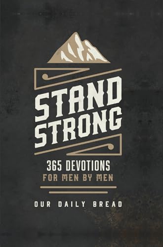 Book Cover Stand Strong: 365 Devotions for Men by Men