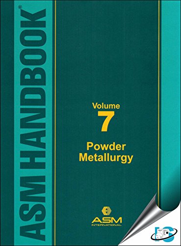 ASM Handbook: Volume 7: Powder Metallurgy