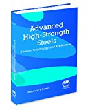 Advanced High-Strength Steels: Science, Technology, and Applications