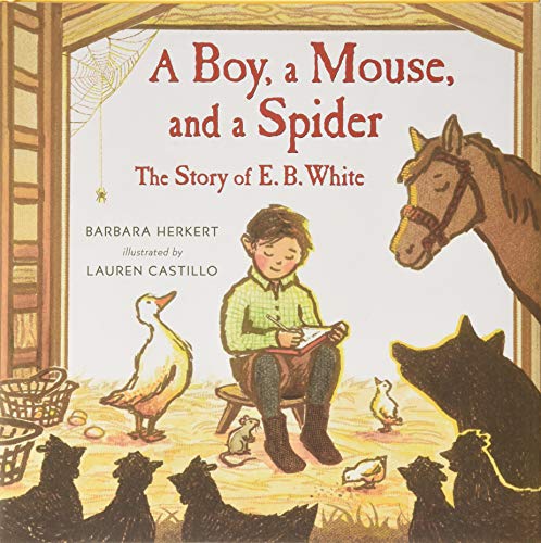 Book Cover A Boy, a Mouse, and a Spider--The Story of E. B. White