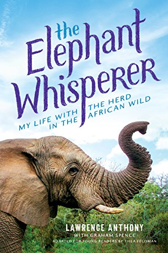 Book Cover The Elephant Whisperer (Young Readers Adaptation): My Life with the Herd in the African Wild