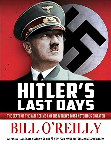 Book Cover Hitler's Last Days: The Death of the Nazi Regime and the World's Most Notorious Dictator