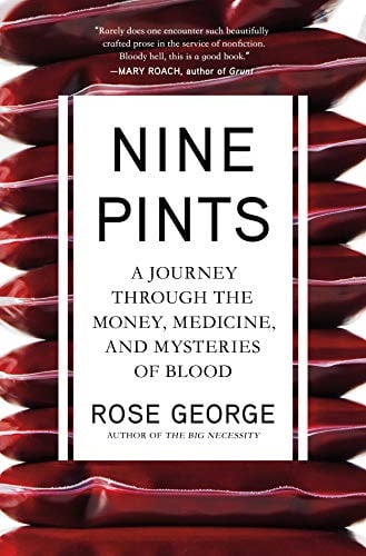 Book Cover Nine Pints: A Journey Through the Money, Medicine, and Mysteries of Blood
