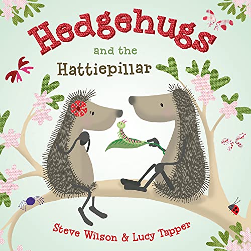 Book Cover Hedgehugs and the Hattiepillar (Hedgehugs, 2)