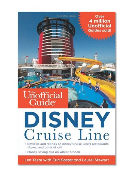 The Unofficial Guide to the Disney Cruise Line (Unofficial Guides (Keen))