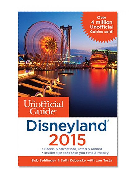 The Unofficial Guide to Disneyland 2015