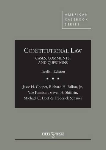 Book Cover Constitutional Law: Cases Comments and Questions (American Casebook Series)