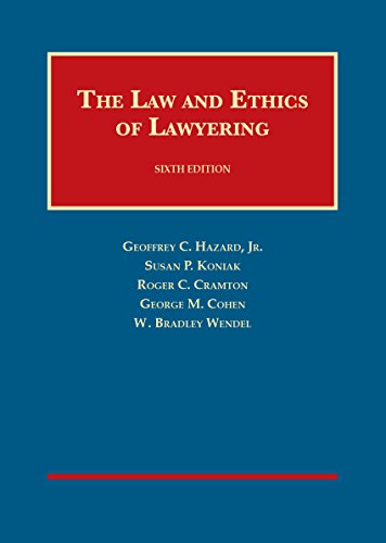Book Cover The Law and Ethics of Lawyering (University Casebook Series)