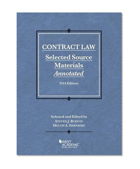 Contract Law: Selected Source Materials Annotated, 2014 (Selected Statutes)