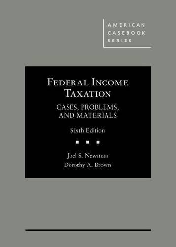 Book Cover Federal Income Taxation: Cases, Problems, and Materials (American Casebook Series)