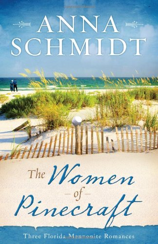 The Women of Pinecraft: Three Florida Mennonite Romances