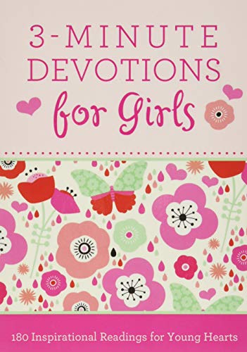 Book Cover 3-Minute Devotions for Girls: 180 Inspirational Readings for Young Hearts