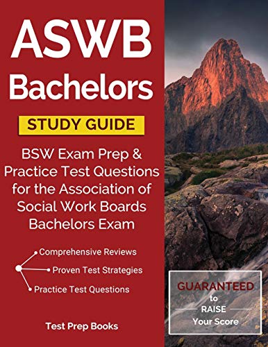 Book Cover ASWB Bachelors Study Guide: BSW Exam Prep & Practice Test Questions for the Association of Social Work Boards Bachelors Exam