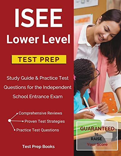 Book Cover ISEE Lower Level Test Prep: Study Guide & Practice Test Questions for the Independent School Entrance Exam