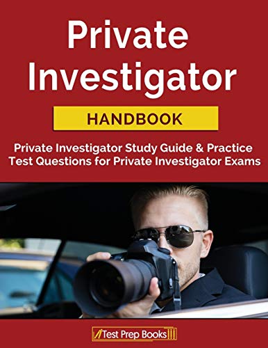 Book Cover Private Investigator Handbook: Private Investigator Study Guide & Practice Test Questions for Private Investigator Exams