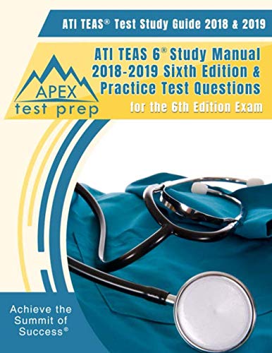 Book Cover ATI TEAS Test Study Guide 2018 & 2019: ATI TEAS 6 Study Manual 2018-2019 Sixth Edition & Practice Test Questions for the 6th Edition Exam