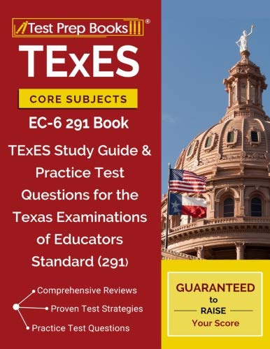 Book Cover TExES Core Subjects EC-6 291 Book: TExES Study Guide & Practice Test Questions for the Texas Examinations of Educators Standards (291)