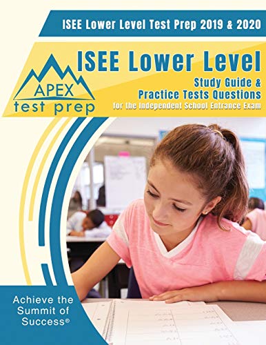 Book Cover ISEE Lower Level Test Prep 2019 & 2020: Study Guide & ISEE Lower Level Practice Tests Questions for the Independent School Entrance Exam