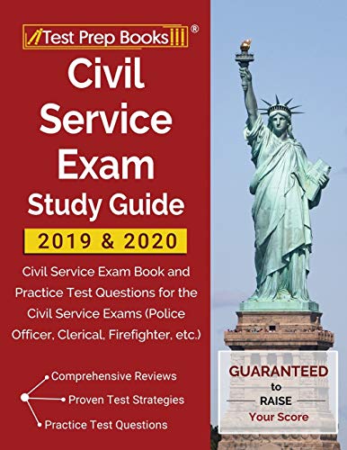Book Cover Civil Service Exam Study Guide 2019 & 2020: Civil Service Exam Book and Practice Test Questions for the Civil Service Exams (Police Officer, Clerical, Firefighter, etc.)