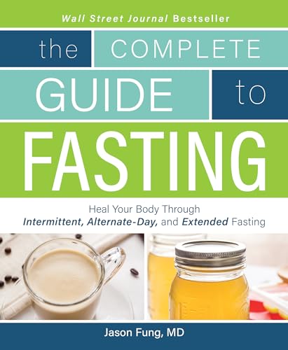 Book Cover Complete Guide To Fasting: Heal Your Body Through Intermittent, Alternate-Day, and Extended Fasting