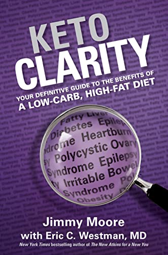 Book Cover Keto Clarity: Your Definitive Guide to the Benefits of a Low-Carb, High-Fat Diet