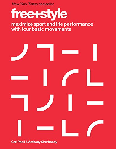 Book Cover Free+Style: Maximize Sport and Life Performance with Four Basic Movements