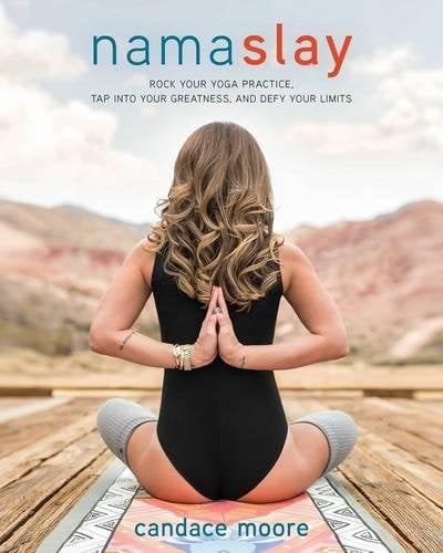 Book Cover Namaslay: Rock Your Yoga Practice, Tap Into Your Greatness, & Defy Your Limits