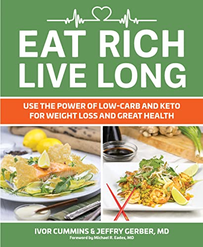 Book Cover Eat Rich, Live Long: Use the Power of Low-Carb and Keto for Weight Loss and Great Health