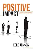Positive Impact: Inspiring Trust and Confidence