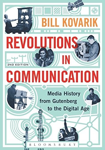 Book Cover Revolutions in Communication: Media History from Gutenberg to the Digital Age