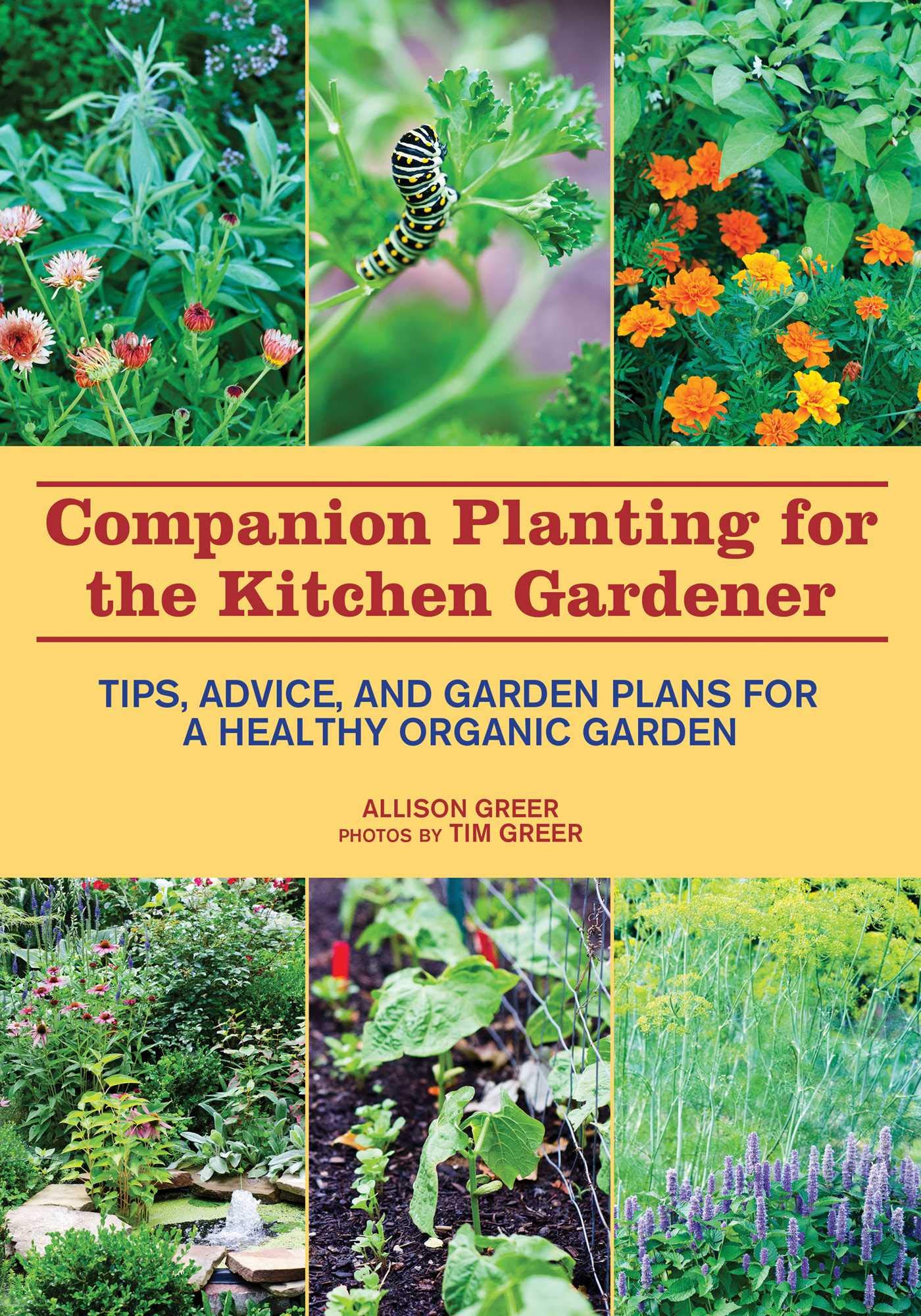 Book Cover Companion Planting for the Kitchen Gardener: Tips, Advice, and Garden Plans for a Healthy Organic Garden
