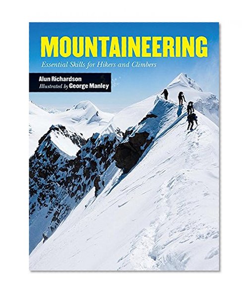 Book Cover Mountaineering: Essential Skills for Hikers and Climbers